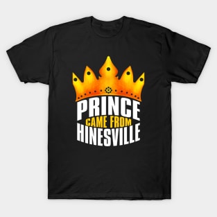 Prince Came From Hinesville, Hinesville Georgia T-Shirt